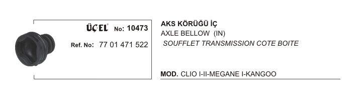 AKS KÖRÜĞÜ İÇ 10473 CLIO I II MEGANE I KANGO 7701471522