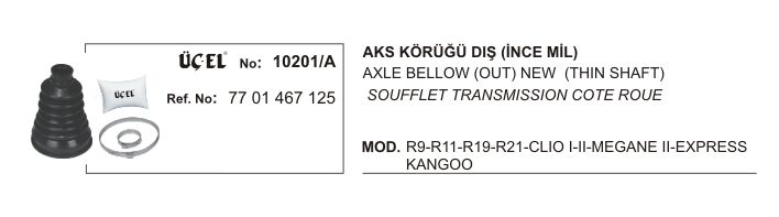 AKS KÖRÜĞÜ 10201A DIŞ (İNCE MİL R9 R11 R19 R21 CLIO II MEGANE I EKSPRES KANGO