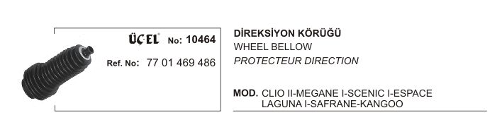 DİREKSİYON KÖRÜĞÜ SAĞ 10464 CLIO II MEGANE I SCENIC I KANGO LAGUNA