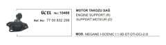MOTOR TAKOZU SAĞ 10466 MEGANE I SCENIC I 7700832256