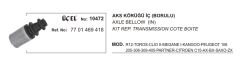 AKS KÖRÜĞÜ İÇ SAÇLI 10472 R12 TOROS CLIO II MEGANE I KANGO 7701469418