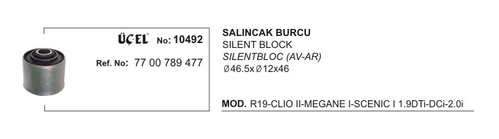 SALINCAK BURCU 10492 R19 CLIO II MEGANE I SCENIC I (Q46.5XQ12X46) 7700789477
