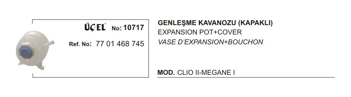 GENLEŞME KAVANOZU 10717 CLIO II MEGANE I 7701468745 KAPAKLI