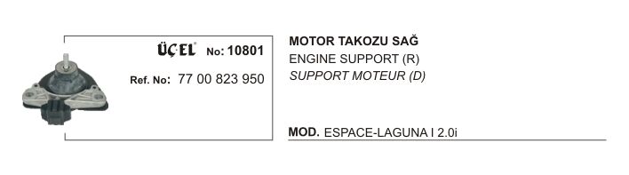 MOTOR TAKOZU SAĞ 10801 LAGUNA I 7700823950
