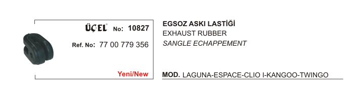 EKSOZ ASKI LASTİĞİ 10827 LAGUNA I II 7700779356