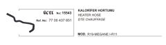 KALORİFER HORTUMU 15543 MEGANE I R19 1.6 ENJEKTÖRLU 7700437651 7702255624