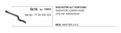 RADYATÖR HORTUMU ALT 15851 MASTER 2.8 DTI S9W 7700302225