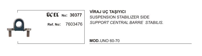 VİRAJ UÇ TAŞIYICI 30377 UNO 60 70 7603476