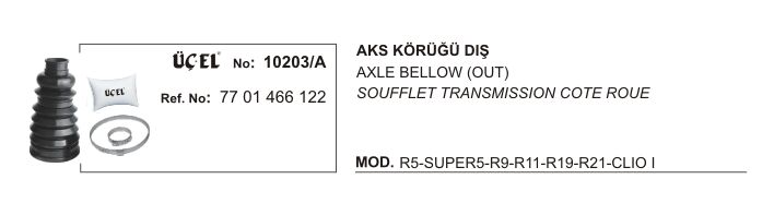 AKS KÖRÜĞÜ DIŞ 10203A R9 R11 R19 R21 CLIO I 7701466122
