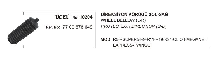 DİREKSİYON KÖRÜĞÜ 10204 R9 R11 R19 R21 CLIO I MEGANE I EKSPRES TWINGO 7700678649